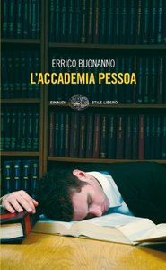 Errico Buonanno – L’accademia Pessoa (2007)