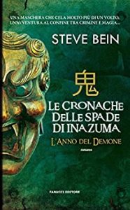 Steve Bein – Le cronache delle spade di Inazuma vol.02. L’anno del demone (2014)