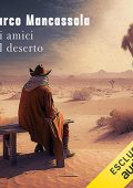 Marco Mancassola - Gli amici del deserto (2023) (mp3 - 128 kbps)