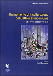 Luigi Sabbarese – Un momento di inculturazione del cattolicesimo in Cina (2015)