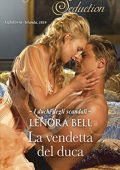 Lenora Bell -  La vendetta del duca (I duchi degli scandali Vol. 2) (2017)