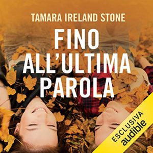 Tamara Ireland Stone – Fino all’ultima parola (2019) (mp3 – 64 kbps)