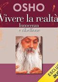 Osho - Vivere la realtà꞉ Innocenza e ribellione (2023) (mp3 - 128 kbps)