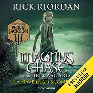 Rick Riordan – La nave degli scomparsi꞉ Magnus Chase e gli Dei di Asgard 3 (2023) (mp3 – 128 kbps)
