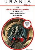 Piero Schiavo Campo - Il sigillo del serpente piumato (2017)