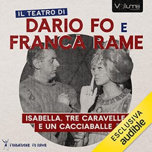 Dario Fo, Franca Rame – Isabella, tre caravelle e un cacciaballe (2023) (mp3 – 128 kbps)