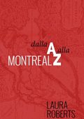 Laura Roberts - Montreal Dalla A Alla Z (2015)