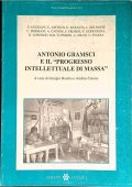 G. Baratta (a cura di), A. Catone (a cura di) - Antonio Gramsci e il «Progresso intellettuale di massa» (2006) PDF