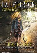 Traci Chee - La lettrice. La ladra di storie (2019)