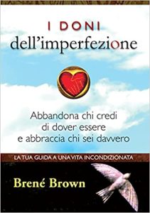Brené Brown  – I doni dell’imperfezione (2017) PDF
