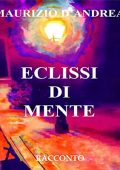 Maurizio D'Andrea - Eclissi di mente (2023) (mp3 - 128 kbps)