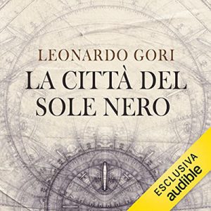 Leonardo Gori – La città del sole nero (2023) (mp3 – 128 kbps)
