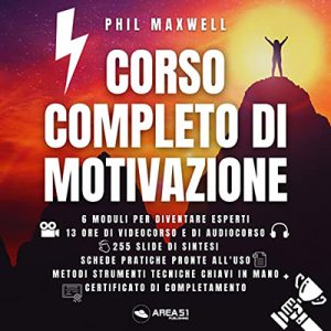 Phil Maxwell – Corso completo di motivazione (2023) (mp3 – 128 kbps)