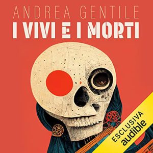 Andrea Gentile – I vivi e i morti (2023) (mp3 – 128 kbps)