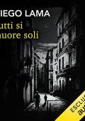 Diego Lama - Tutti si muore soli - La prima indagine del commissario Veneruso꞉ Commissario Veneruso 1 (2023) (mp3 - 128 kbps)