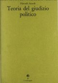 Hannah Arendt, Ronald Beiner - Teoria del giudizio politico (1990)