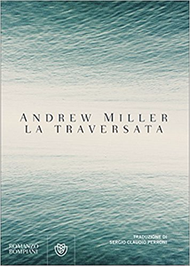 Andrew Miller – La traversata (2017)