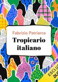 Fabrizio Patriarca - Tropicario italiano (2023) (mp3 - 128 kbps)