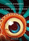 Valerio Evangelisti - La fredda guerra dei mondi (2023) (mp3 - 128 kbps)