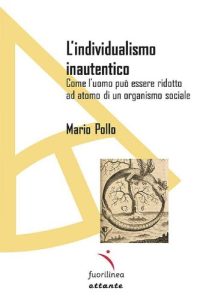 Mario Pollo – L’individualismo inautentico (2021)