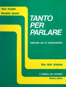 Giosi Vicentini, Nicoletta Zanardi – Tanto per parlare. Materiale per la conversazione. Libro dello studente (2005)
