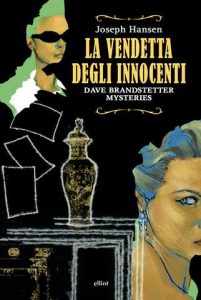 Joseph Hansen – La Vendetta degli Innocenti (2013)