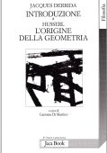 Jacques Derrida - Introduzione a L'Origine della Geometria di Husserl (2008)