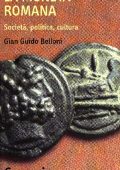 Gian Guido Belloni - La moneta romana. Società, politica, cultura (2002)