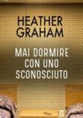 Heather Graham - Mai dormire con uno sconosciuto (2019)