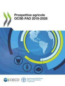 OECD – Prospettive Agricole OCSE-FAO 2019-2028 (2019)