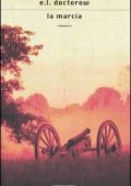 Edgar L. Doctorow - La marcia  (2007)