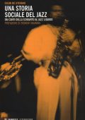 Gildo De Stefano - Una storia sociale del jazz (2014)
