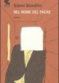 Gianni Biondillo - Nel nome del padre (2009)
