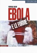 Pierpaolo Ascari - Ebola e le forme (2016)