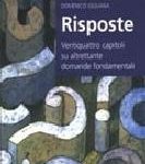 Domenico Giuliana - Risposte. Ventiquattro capitoli su altrettante domande fondamentali (2004)