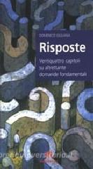 Domenico Giuliana – Risposte. Ventiquattro capitoli su altrettante domande fondamentali (2004)