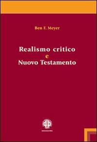 Ben F. Meyer – Realismo critico e Nuovo Testamento (2009)