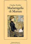 Charles Nodier - Madamigella di Marsan (1987)