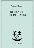 Robert Walser - Ritratti di Pittori (2023)