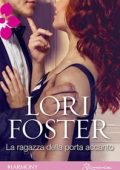 Lori Foster - La ragazza della porta accanto (2014)