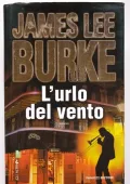 James Lee Burke - L'urlo del vento (2008)