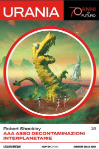 Robert Sheckley – Aaa Asso Decontaminazioni Interplanetarie (Urania-70 Anni Di Futuro 16 )(2021)