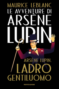 Maurice Leblanc –  Arsène Lupin, ladro gentiluomo (2022)