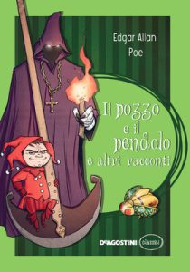 Edgar Allan Poe – Il pozzo e il pendolo e altri racconti (2017)