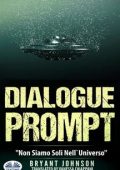 Bryant Johnson - Dialogue Prompt. Non siamo soli nell'universo (2022)