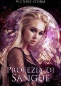 Victory Storm - Profezia di sangue. Saga di sangue spinoff sequel (2017)