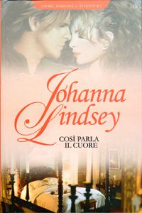 Johanna Lindsey – Così parla il cuore (2010)