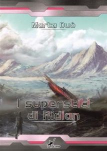Marta Duò – I superstiti di Ridian (2017)