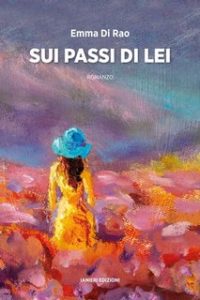 Emma Di Rao – Sui passi di lei (2023)