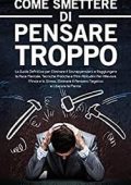 Metin Bastri - Come Smettere di Pensare Troppo (2022)
